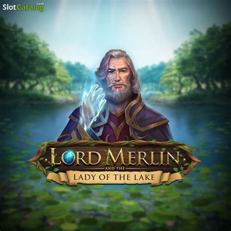 Jogar Lord Merlin And The Lady Of Lake com Dinheiro Real